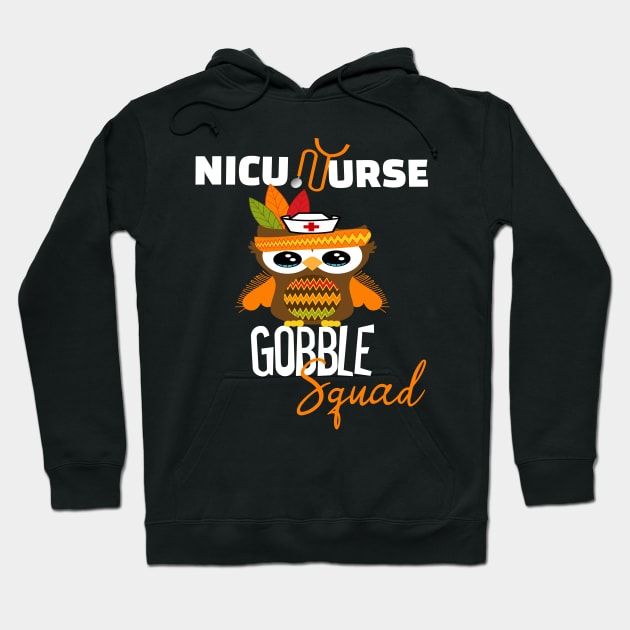 nicu nurse gobble squad Hoodie by DODG99